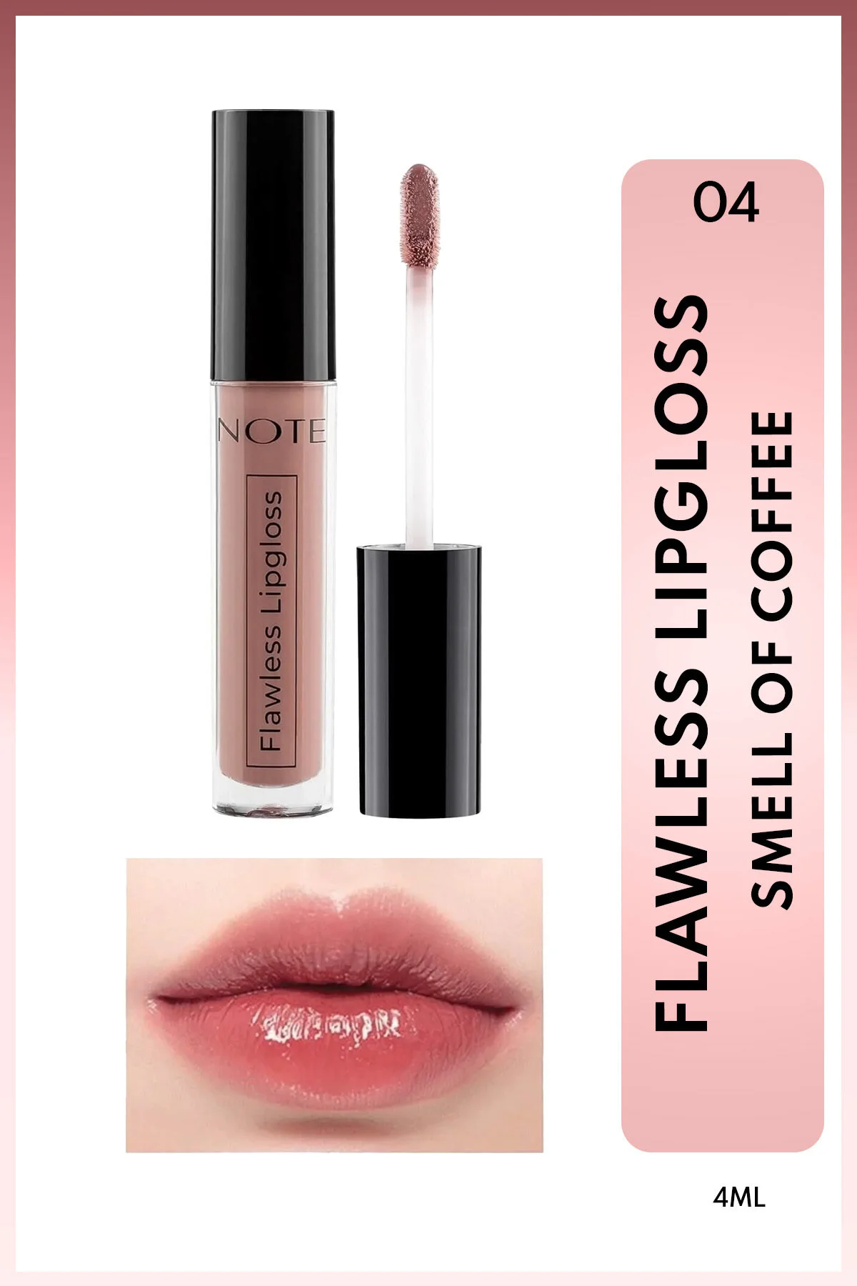 براق کننده لب مدل Flawless با رنگ 04 Smell Of Coffee و خاصیت مرطوب کنندگی نوت کازمتیکس Note Cosmetics