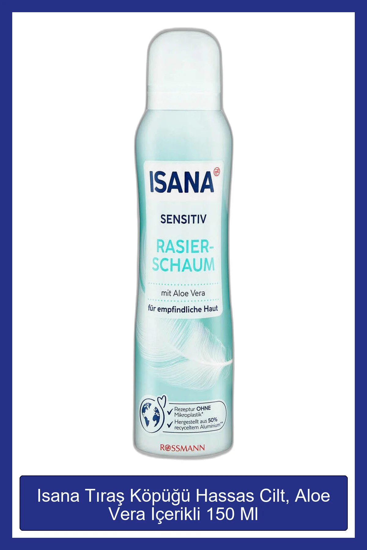 کف و ژل اصلاح فوم پوست حساس حاوی آلوئه ورا 150 میل ISANA